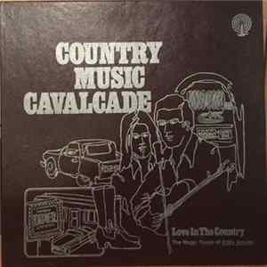 Eddy Arnold - Country Music Cavalcade- Love In The Country: The Magic Touch Of Eddy Arnold FLAC