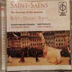 Camille Saint-Saëns, Maurice Ravel, Georges Bizet, Paul Dukas - The Carnival Of The Animals Bizet Dukas Ravel FLAC