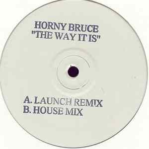 Horny Bruce - The Way It Is FLAC