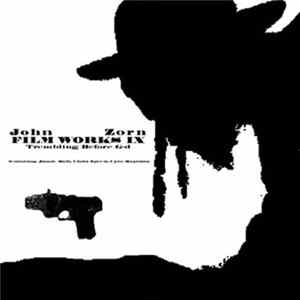 John Zorn - Filmworks IX : Trembling Before G-d FLAC