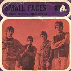 Small Faces - My Mind's Eye / I Can't Dance With You FLAC