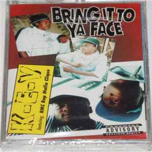 K-E-V Featuring Rap Mafia Clique - Bring It To Ya Face FLAC