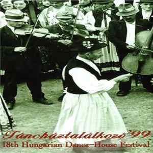 Various - Táncháztalálkozó '99 / 18th Hungarian Dance-House Meeting FLAC