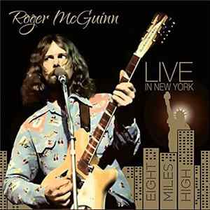 Roger Mcguinn - Live In New York - Eight Miles High FLAC