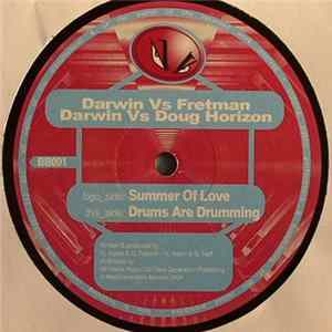 Darwin Vs Fretman / Darwin Vs Doug Horizon - Summer Of Love / Drums Are Drumming FLAC