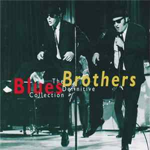 Blues Brothers - The Definitive Collection FLAC