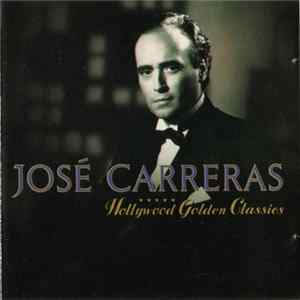 José Carreras - Hollywood Golden Classics FLAC