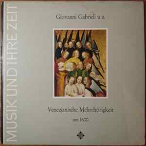 Giovanni Gabrieli - Venezianische Mehrchörigkeit um 1600 FLAC