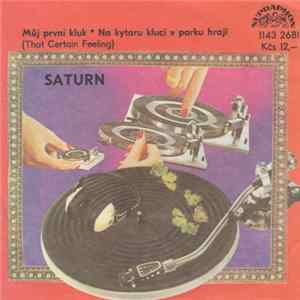 Saturn - Můj První Kluk (That Certain Feeling) • Na Kytaru Kluci V Parku Hrají FLAC