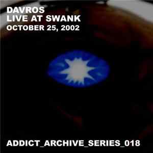 Davros - Live At Swank - October 25, 2002 FLAC