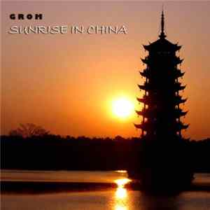 Grom - Sunrise In China FLAC