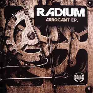 Radium - Arrogant EP. FLAC