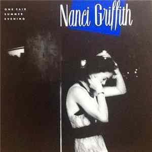 Nanci Griffith - One Fair Summer Evening FLAC