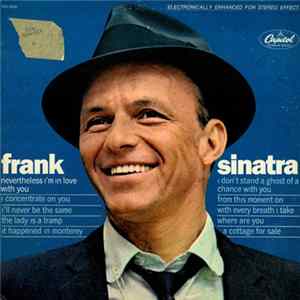 Frank Sinatra - Nevertheless I'm In Love With You FLAC