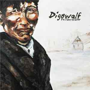 Digawolf - Yellowstone FLAC