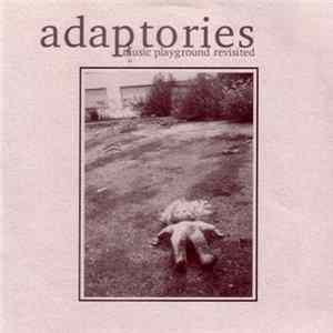Adaptories - Music Playground Revisited FLAC