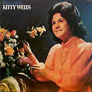 Kitty Wells - Yours Truly FLAC