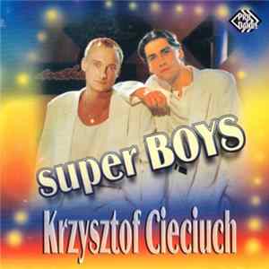 Krzysztof Cieciuch - Super Boys FLAC