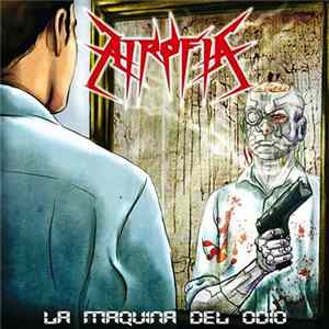 Atrofia - La Máquina Del Odio FLAC