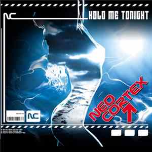 Neo Cortex - Hold Me Tonight FLAC