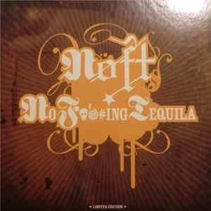 Noft - No Fucking Tequila FLAC