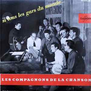 Les Compagnons De La Chanson - Si Tous Les Gars Du Monde... FLAC