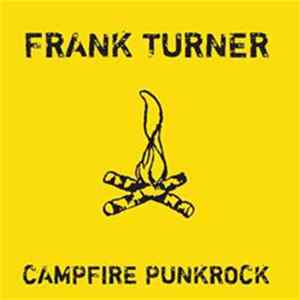 Frank Turner - Campfire Punkrock - Tenth Year Edition FLAC