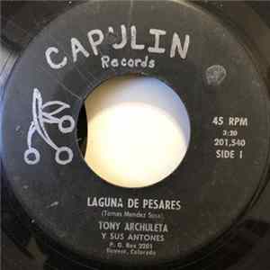 Tony Archuleta Y Sus Antones - Latina De Pesares / Cuatro Milpas FLAC