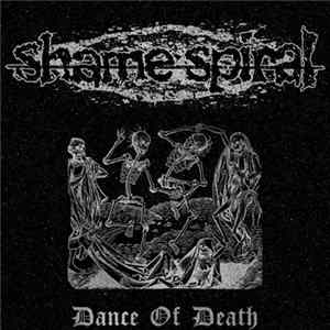 Shame Spiral - Dance Of Death FLAC