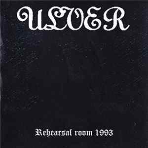 Ulver - Rehearsal Room 1993 FLAC