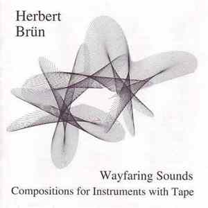 Herbert Brün - Wayfaring Sounds FLAC