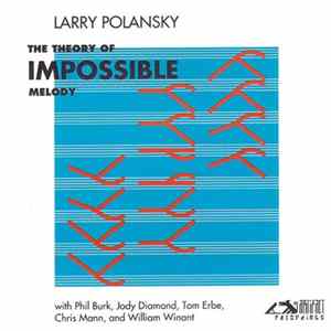 Larry Polansky - The Theory Of Impossible Melody FLAC