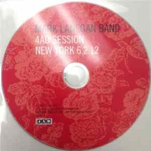 Mark Lanegan Band - 4AD Session New York 6.2.12 FLAC