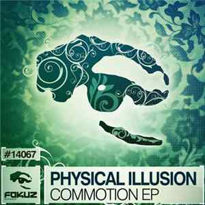 Physical Illusion - Commotion EP FLAC