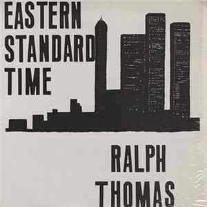 Ralph Thomas - Eastern Standard Time FLAC