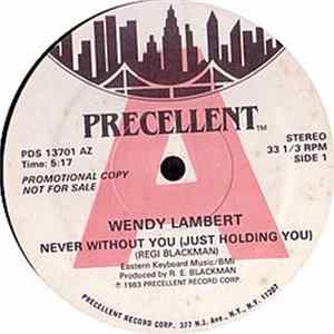 Wendy Lambert - Never Without You (Just Holding You) FLAC
