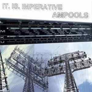 It.Is.Imperative / Ampools - It.Is.Imperative/Ampools FLAC