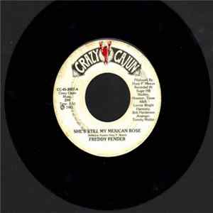 Freddy Fender - She's Still My Mexican Rose/(Change Your Mind) Come on Home FLAC
