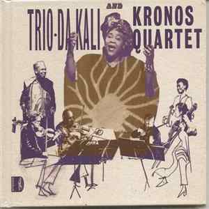 Trio-Da-Kali And Kronos Quartet - Ladilikan FLAC