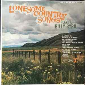 Billy Byrd - Lonesome Country Songs - Play It, Billy Byrd FLAC