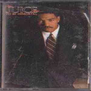 Oran 'Juice' Jones - To Be Immortal FLAC