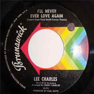 Lee Charles - I'll Never Ever Love Again / Wrong Number FLAC