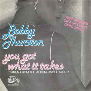 Bobby Thurston - You Got What It Takes FLAC