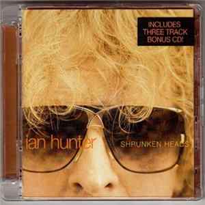ian hunter - shrunken heads FLAC