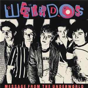 The Weirdos - Message From The Underworld FLAC