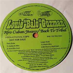 Louie "Balo" Guzman - Afro Cuban Jivaros / Back To Tribal FLAC