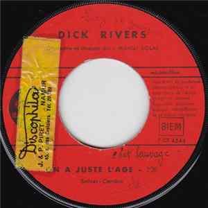 Dick Rivers - On A Juste L'age FLAC