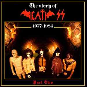 Death SS - The Story Of Death SS 1977-1984 Part Two FLAC