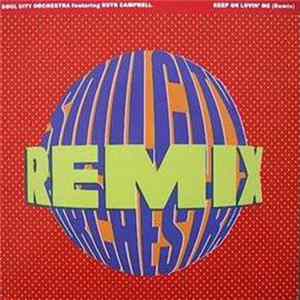 Soul City Orchestra Featuring Ruth Campbell - Keep On Lovin' Me (Remix) FLAC