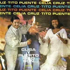 Celia Cruz / Tito Puente - Cuba Y Puerto Rico Son... (Cuba And Puerto Rico Are...) FLAC